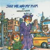 Mercer Mayer Just Me And My Mom 