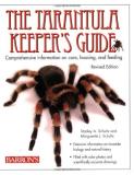 Stanley A. Schultz The Tarantula Keeper's Guide Comprehensive Information On Care Housing And F 0002 Edition;revised 