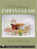 Craig Schenning A Century Of Indiana Glass 