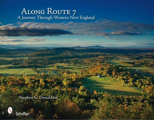 Stephen G. Donaldson Along Route 7 A Journey Through Western New England 