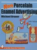 Michael Bruner More Porcelain Enamel Advertising 