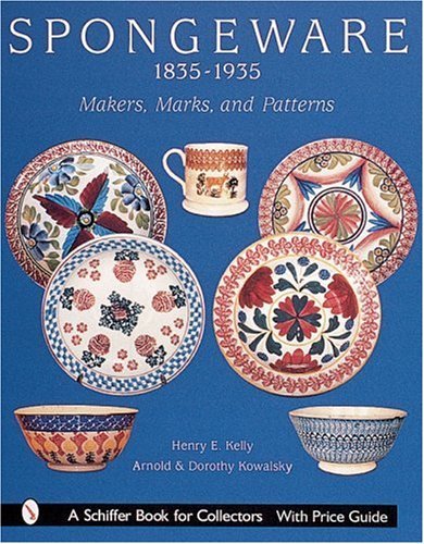 Henry E. Kelly Spongeware 1835 1935 Makers Marks And Patterns 