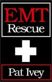 Pat Ivey Emt Rescue 