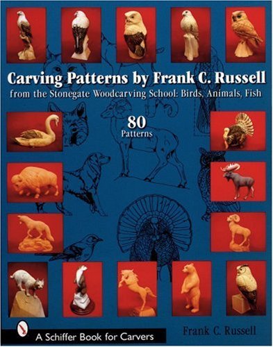 Frank C. Russell Carving Patterns By Frank C. Russell From The Stonegate Woodcarving School 