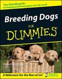 Richard G. Beauchamp Breeding Dogs For Dummies. 