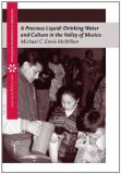 Michael C. Ennis Mcmillan A Precious Liquid Drinking Water And Culture In The Valley Of Mexic 
