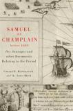 Conrad Heidenreich Samuel De Champlain Before 1604 Des Sauvages And Other Documents Related To The P 