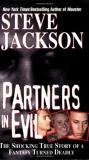 Steve Jackson Partners In Evil The Shocking True Story Of A Fantasy Turned Deadl 