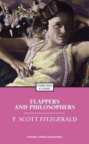 F. Scott Fitzgerald/Flappers and Philosophers@Enriched Classi