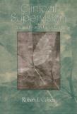 Robert I. Cohen Clinical Supervision What To Do And How To Do It 