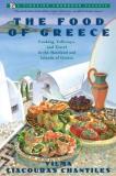 Vilma Chantiles Food Of Greece Cooking Folkways And Travel In The Mainland And 