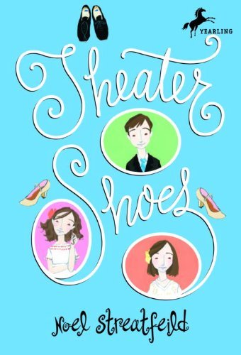 Noel Streatfeild/Theater Shoes