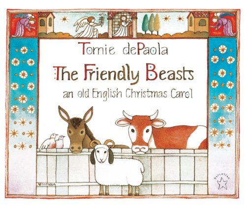 Tomie Depaola The Friendly Beasts An Old English Christmas Carol Turtleback Scho 