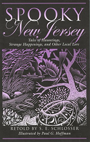 S. E. Schlosser/Spooky New Jersey@ Tales of Hauntings, Strange Happenings, and Other
