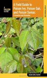 Susan Carol Hauser A Field Guide To Poison Ivy Poison Oak And Poiso Prevention And Remedies 0003 Edition; 