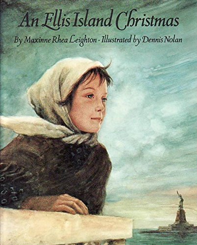 Maxinne Rhea Leighton/An Ellis Island Christmas