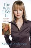 Melissa Anderson Way I See It The A Look Back At My Life On Little House 
