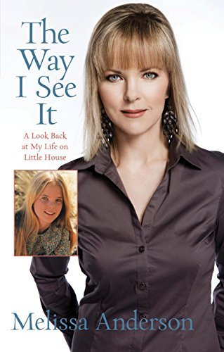 Melissa Anderson Way I See It The A Look Back At My Life On Little House 