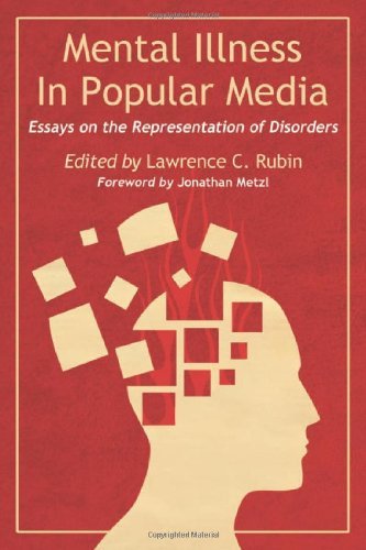 Lawrence C. Rubin Mental Illness In Popular Media Essays On The Representation Of Disorders 