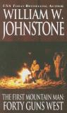 William W. Johnstone Forty Guns West 