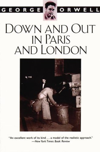 George Orwell Down And Out In Paris And London 