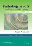 Kalyani Premkumar Pathology A To Z A Handbook For Massage Therapists [with Cdrom And 0003 Edition; 