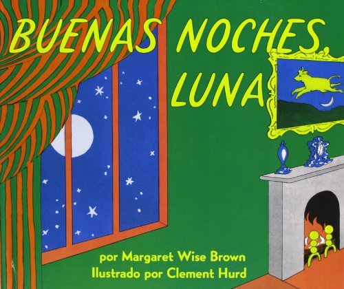 Margaret Wise Brown Goodnight Moon Buenas Noches Luna 
