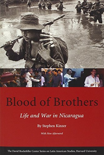 Stephen Kinzer/Blood of Brothers@ Life and War in Nicaragua, with New Afterword@Revised