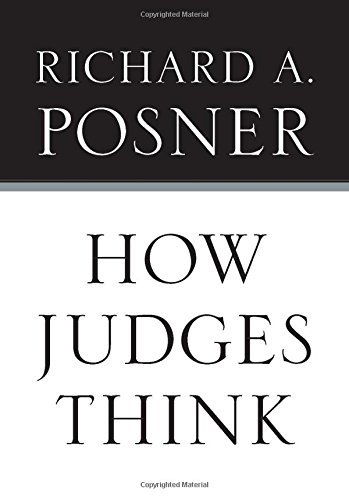 Richard A. Posner How Judges Think 