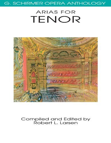 Hal Leonard Corp Arias For Tenor G. Schirmer Opera Anthology 