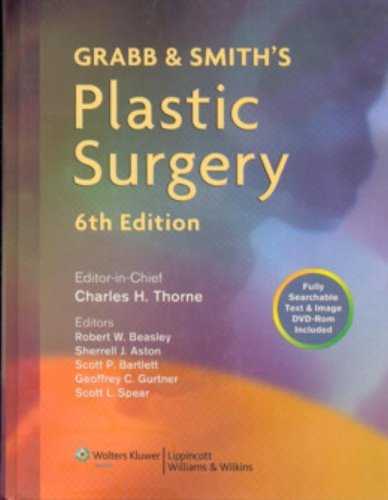 Charles H. Thorne Grabb And Smith's Plastic Surgery [with DVD Rom] 0006 Edition; 
