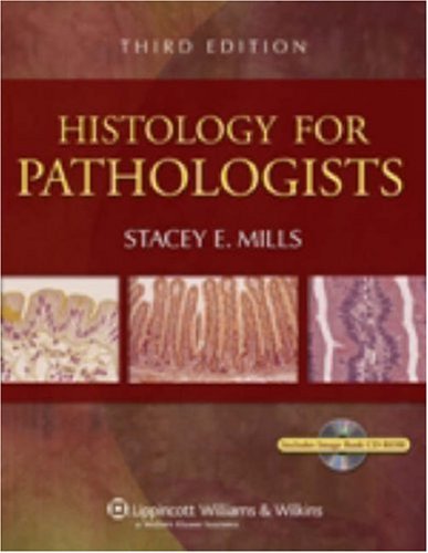 Stacey E. Mills Histology For Pathologists 0003 Edition; 
