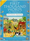 Heather Amery First Thousand Words In French Sticker Book [with Revised 