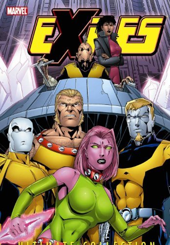 Tony Bedard/Exiles Ultimate Collection - Book 4