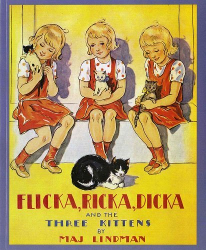 Maj Lindman Flicka Ricka Dicka And The Three Kittens 