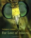 Thomas Eisner For Love Of Insects 