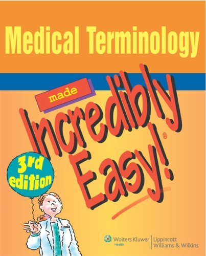 Springhouse Medical Terminology Made Incredibly Easy! 0003 Edition; 