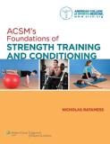 American College Of Sports Medicine Acsm's Foundations Of Strength Training And Condit 