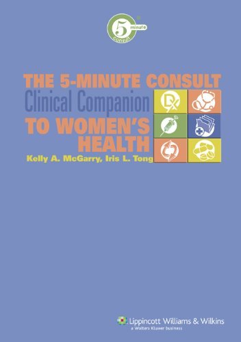 Kelly A. Mcgarry 5 Minute Consult Clinical Companion To Women's The 