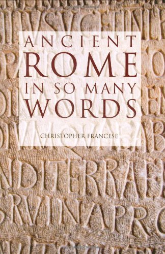 Christopher Francese Ancient Rome In So Many Words 