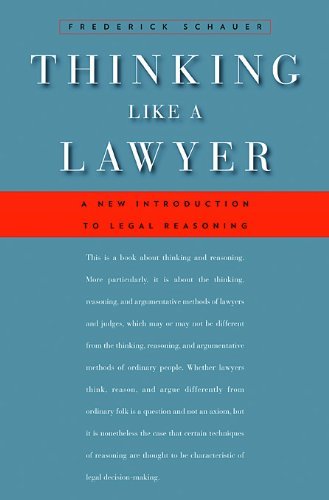 Frederick Schauer Thinking Like A Lawyer A New Introduction To Legal Reasoning 