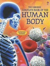 Anna Claybourne Complete Book Of The Human Body Internet Linked Revised 