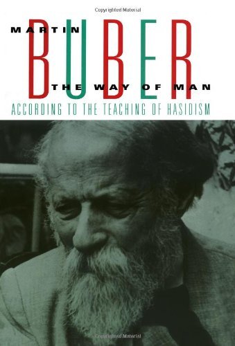 Martin Buber The Way Of Man 