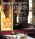Ismail Merchant Ismail Merchant's Paris Filming And Feasting In France With 40 Recipes 
