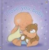 Fiona Watt I Love You Baby 