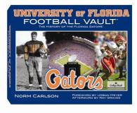 Norm Carlson University Of Florida Football Vault 