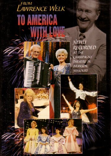 Lawrence Welk From Lawrence Welk To America 