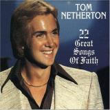Tom Netherton 22 Great Songs Of Faith 
