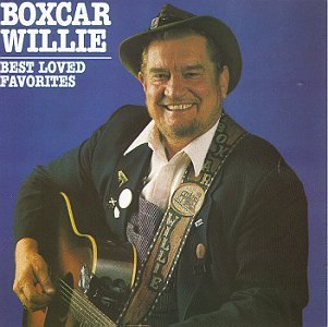 Boxcar Willie/Best Loved Favorites
