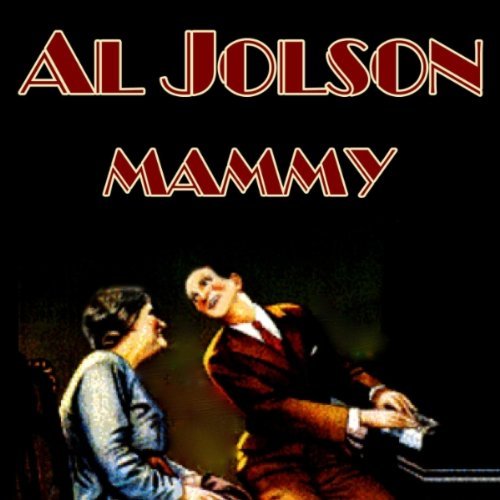 Al Jolson/Mammy